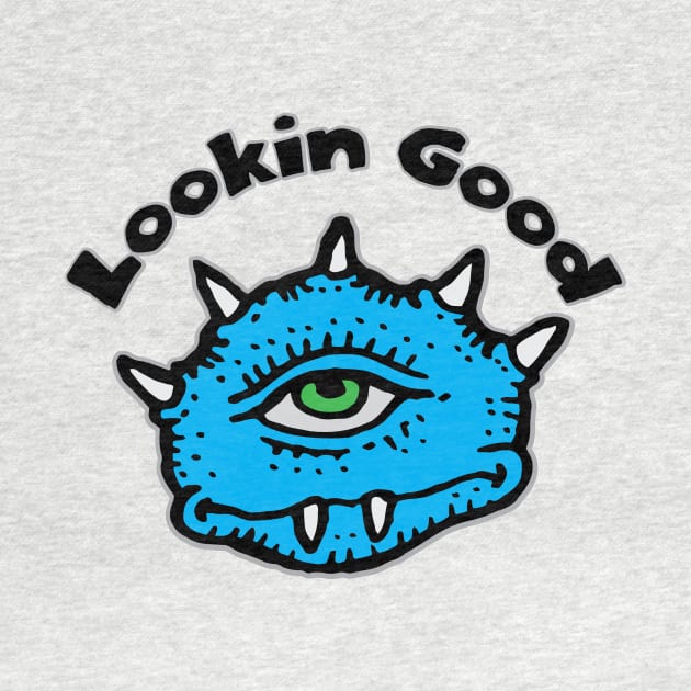 Alien Lookin Good T-Shirt | Funny One Eyed Blue Creature by TeesByJay